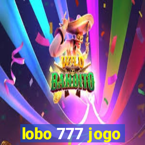 lobo 777 jogo